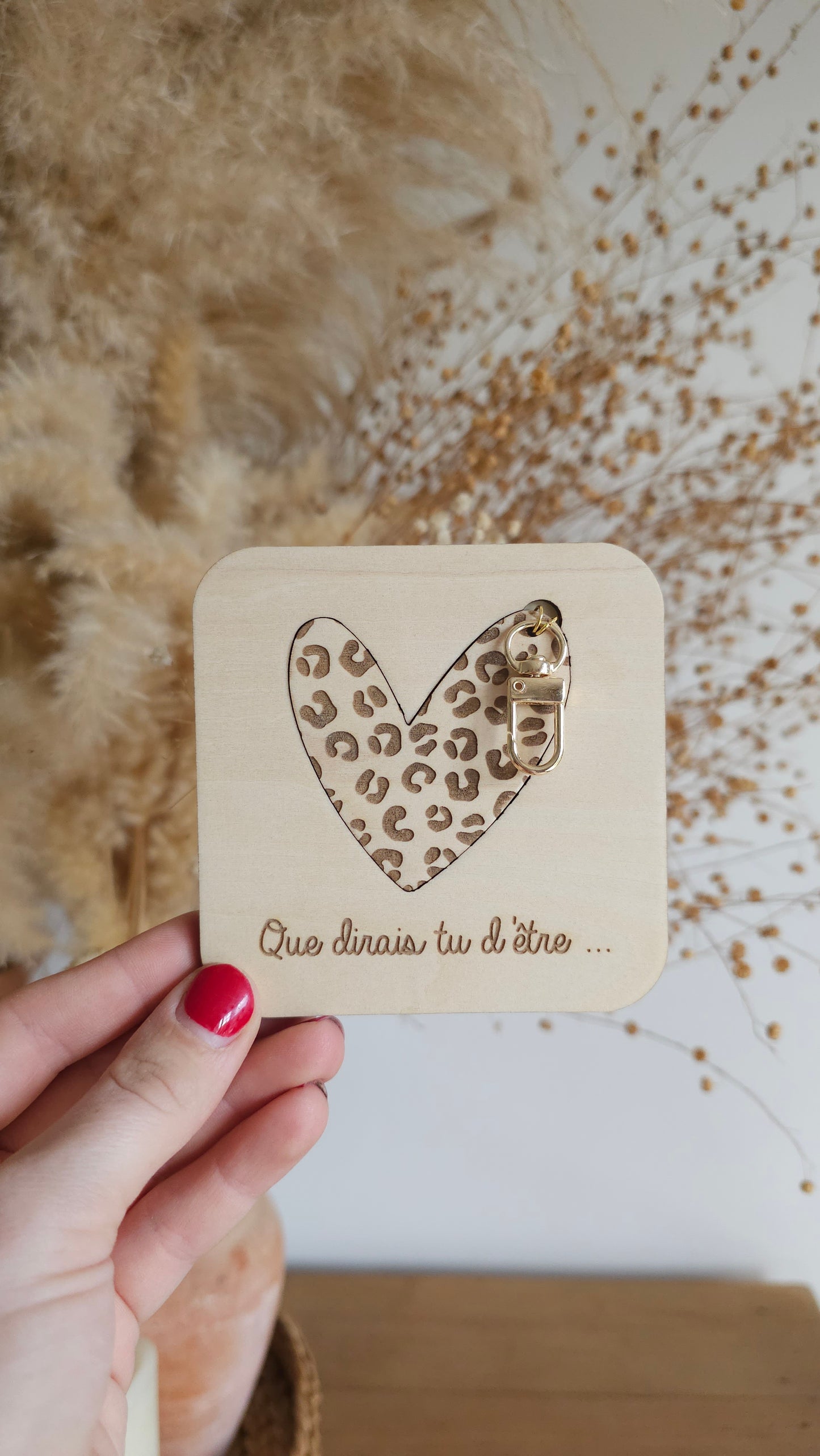 Carré en bois personnalisé “Que dirais-tu d’être…” – Annonce marraine, parrain, témoin – Porte-clé léopard