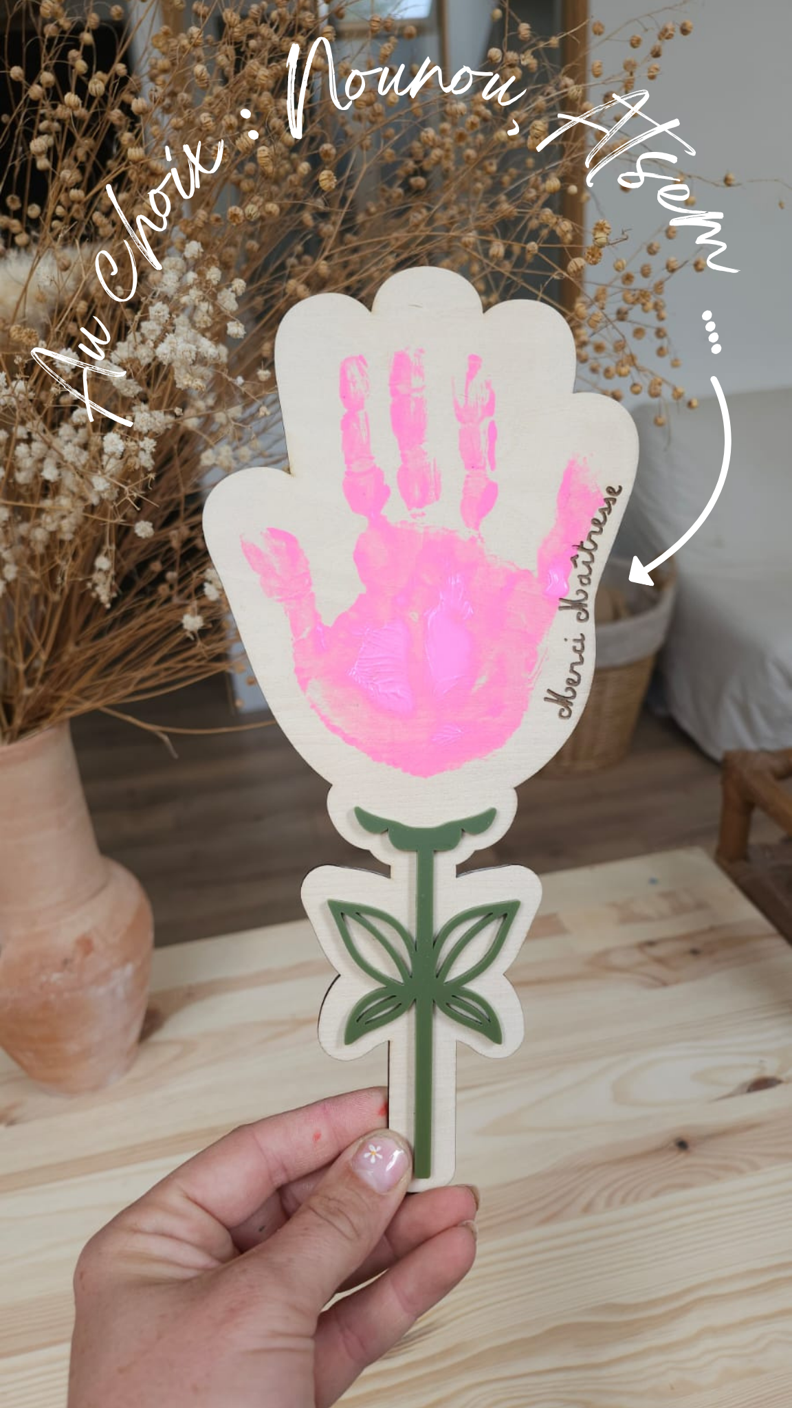 Fleur en bois à peindre – Cadeau Fin d'année avec empreinte de main - Nounou - Atsem - Maîtresse